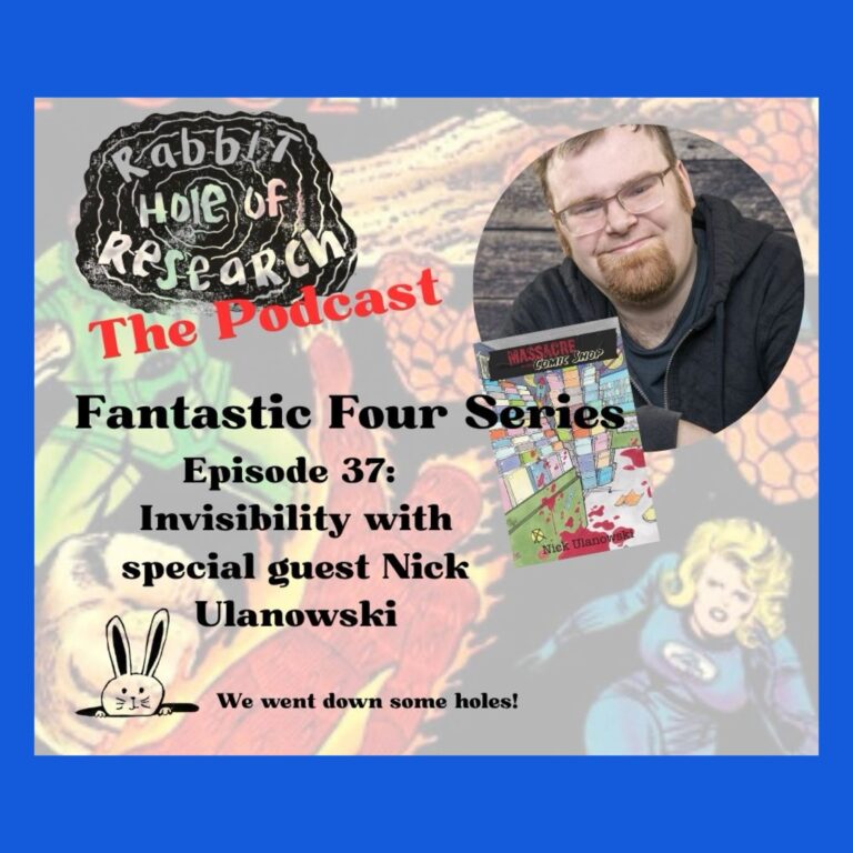 EP 37: Fantastic 4 series: Invisibility